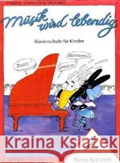 Ricos Konzert. Bd.2 : Klavierschule für Kinder Noona, Carol Noona, Walter  9783931788490 Ricordi - książka