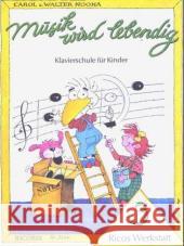 Ricos Werkstatt. Bd.3 : Klavierschule für Kinder Noona, Carol Noona, Walter  9783931788513 Ricordi - książka