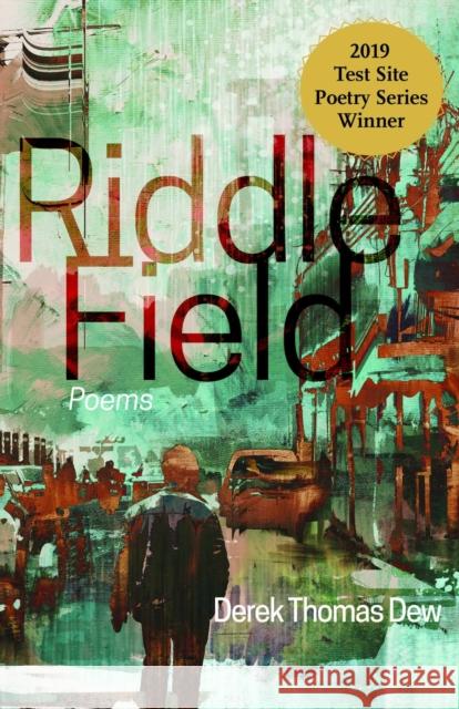 Riddle Field: Poems Derek Thomas Dew 9781948908764 University of Nevada Press - książka