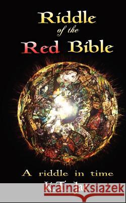 Riddle of the Red Bible: a riddle in time Roxas-Green, Oliver 9781478326861 Createspace Independent Publishing Platform - książka