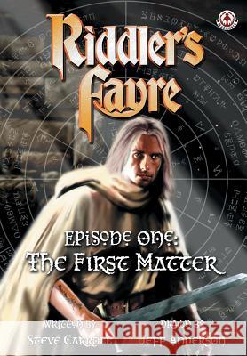 Riddler's Fayre: The First Matter: 1 Steve Carroll, Jeff Anderson 9781909276666 Markosia Enterprises Ltd - książka