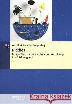 Riddles Kaivola-Bregenhøj, Annikki 9789517460194 SUOMALAISEN KIRJALLISUUDEN SEURA - książka