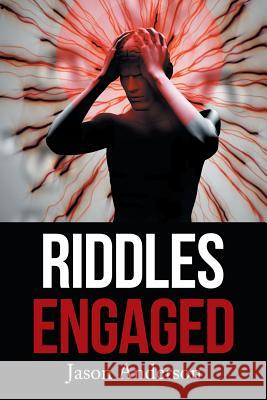 Riddles Engaged Jason Anderson 9781514407134 Xlibris - książka