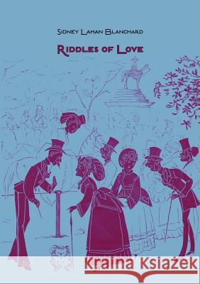 Riddles of Love Sidney Laman Blanchard 9780979520495 Springstreet Books - książka