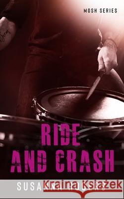 Ride and Crash Susanna Rogers 9780648492085 Susanna Rogers - książka