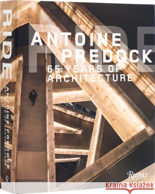 Ride: Antoine Predock: 65 Years of Architecture Antoine Predock 9780847899517 Rizzoli International Publications - książka