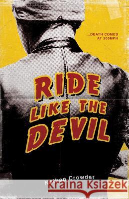 Ride Like the Devil Nathan Crowder 9781948280068 Defcon One Publishing - książka