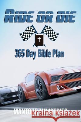 Ride Or Die 365 Day Bible Plan James Holden, Mantour Ministries 9781737882121 4one Ministries - książka