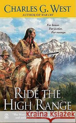 Ride the High Range Charles G. West 9780451231765 Signet Book - książka