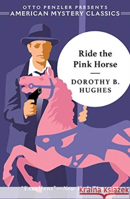 Ride the Pink Horse Otto Penzler 9781613162026 American Mystery Classics - książka