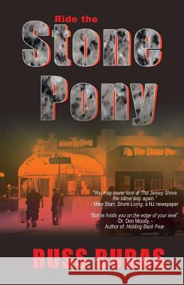 Ride the Stone Pony Russ Bubas 9781945756016 Merrimack Media - książka