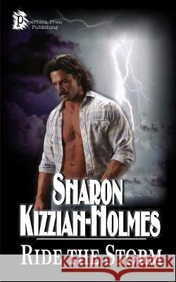 Ride the Storm Sharon Kizziah-Holmes 9780976952893 Paperback Press Publishing - książka