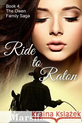 Ride to Raton Marsha Ward 9780988381056 Westward Books - książka