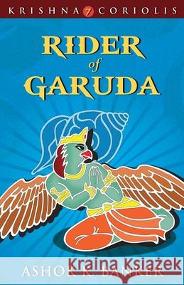 Rider of Garuda Ashok K. Banker   9789350293195 HarperCollins India - książka