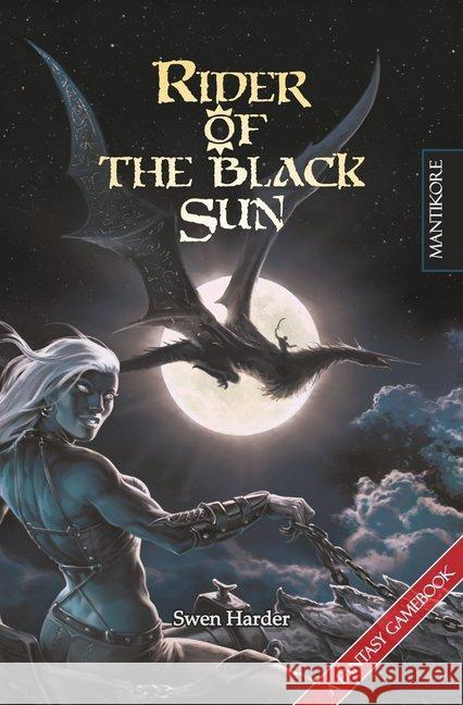 Rider of the Black Sun : A Fantasy Gamebook. Ausgezeichnet mit dem Jurypreis der RPC Fantasy Awards 2013 und dem Deutschen Rollenspielpreis 2014 Harder, Swen 9783961880812 Mantikore Verlag - książka