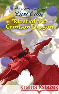 Rider of the Crimson Dragon Eriqa Queen Erik Istrup Ricardo Robles 9788792980359 Erik Istrup - książka