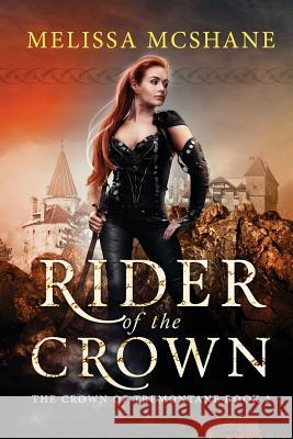 Rider of the Crown Melissa McShane 9780692534632 Night Harbor Publishing - książka