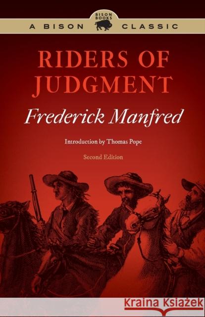 Riders of Judgment Frederick Manfred Thomas Pope 9780803248816 Bison Books - książka