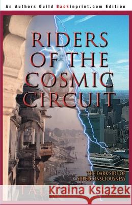 Riders of the Cosmic Circuit Tal Brooke 9780595093151 Backinprint.com - książka