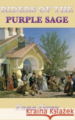 Riders of the Purple Sage Zane Grey 9781515430414 SMK Books - książka
