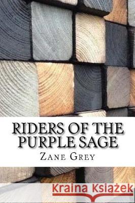 Riders of the Purple Sage Zane Grey 9781974562657 Createspace Independent Publishing Platform - książka