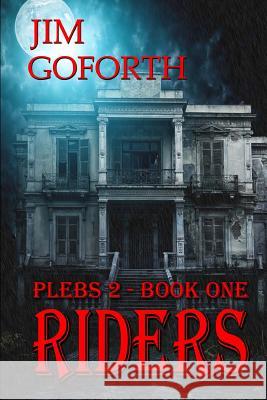 Riders: Plebs 2-Book One Jim Goforth 9781537174808 Createspace Independent Publishing Platform - książka