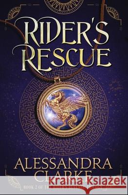 Rider's Rescue Alessandra Clarke 9781950902811 M.L. Humphrey - książka