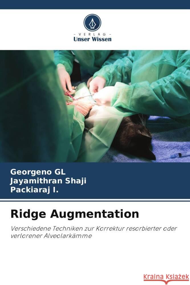 Ridge Augmentation Georgeno Gl Jayamithran Shaji Packiaraj I 9786207037759 Verlag Unser Wissen - książka