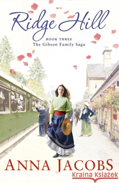 Ridge Hill: Book Three in the beautifully heartwarming Gibson Family Saga Anna Jacobs 9781473617094 Hodder & Stoughton - książka