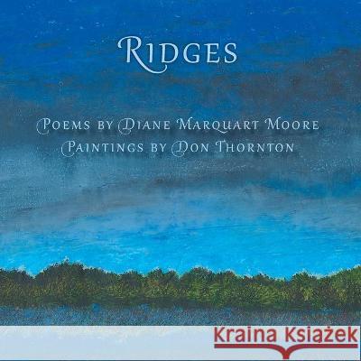 Ridges Diane M Moore, Don Thornton 9781936671748 Pinyon Publishing - książka