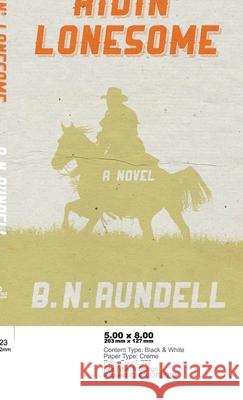 Ridin' Lonesome B N Rundell 9781647342364 Wolfpack Publishing - książka