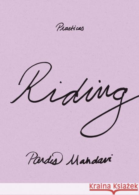 Riding Pardis Mahdavi 9781478028406 Duke University Press - książka