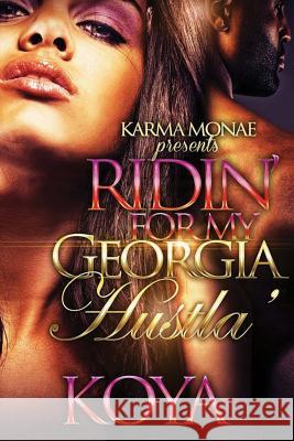 Riding For my Georgia Hustla Koya 9781540780744 Createspace Independent Publishing Platform - książka