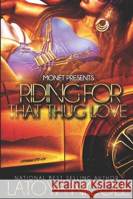 Riding for That Thug Love Latoya Nicole 9798484919536 Independently Published - książka