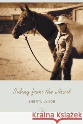 Riding from the Heart Sheryl Lynde 9781638606567 Fulton Books - książka