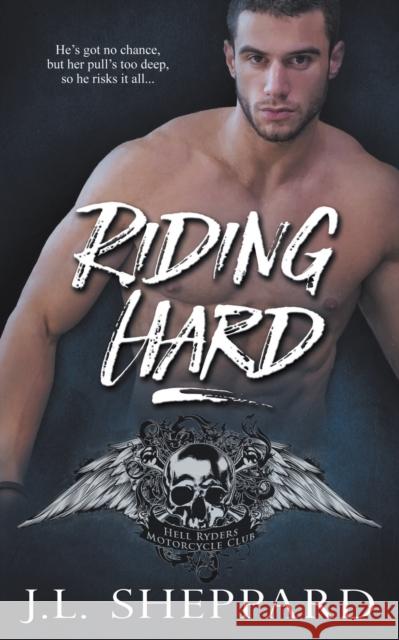Riding Hard J L Sheppard 9781509225750 Wild Rose Press - książka