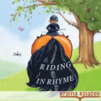 Riding in Rhyme: A Humorous Poetic Guide to the Equestrian Arts John Anthony Davies 9780933316119 Xenophon Press LLC - książka