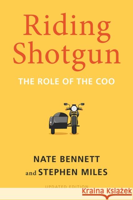 Riding Shotgun: The Role of the Coo, Updated Edition Nate Bennett Stephen Miles 9781503600386 Stanford Business Books - książka