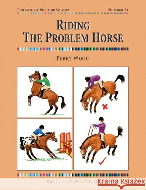 Riding the Problem Horse Perry Wood 9781905693023 QUILLER PUBLISHING LTD - książka