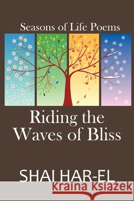 Riding the Waves of Bliss Shai Har-El 9781950475087 Homestead Lighthouse Press - książka