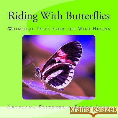 Riding With Butterflies: Whimsical Tales From the Wild Hearts Lynn, Paddy 9781517182403 Createspace - książka