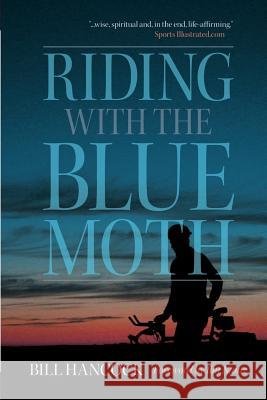Riding with the Blue Moth Bill Hancock 9781936946570 Nautilus - książka
