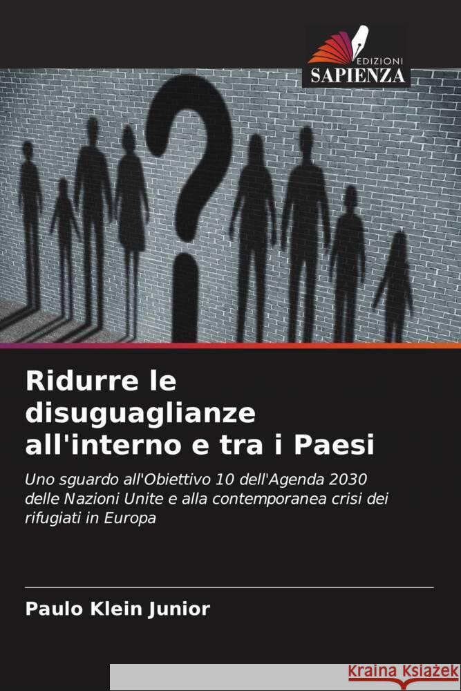 Ridurre le disuguaglianze all'interno e tra i Paesi Klein Junior, Paulo 9786206490326 Edizioni Sapienza - książka