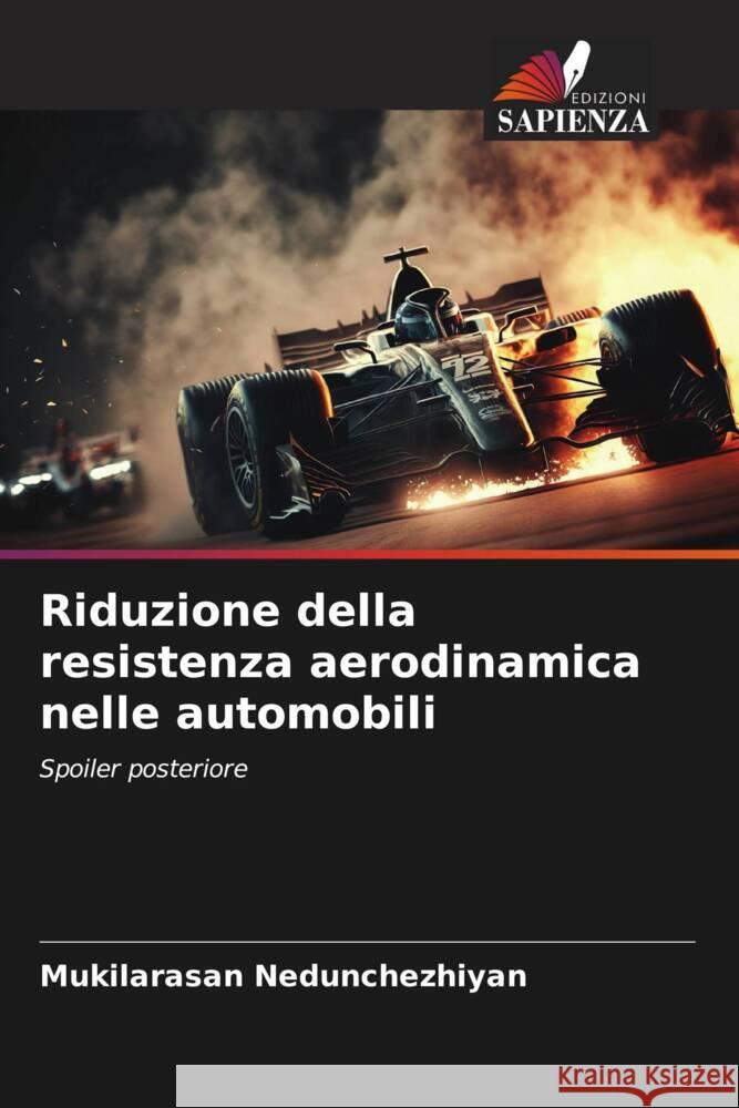 Riduzione della resistenza aerodinamica nelle automobili Mukilarasan Nedunchezhiyan 9786206679011 Edizioni Sapienza - książka