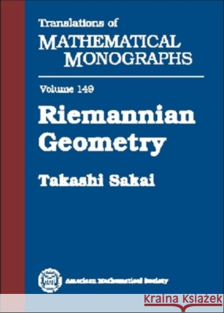 Riemannian Geometry Takashi Sakai 9780821802847 AMERICAN MATHEMATICAL SOCIETY - książka