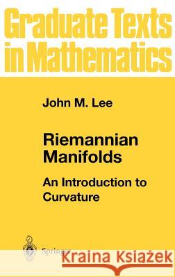 Riemannian Manifolds: An Introduction to Curvature Lee, John M. 9780387982717 Springer - książka