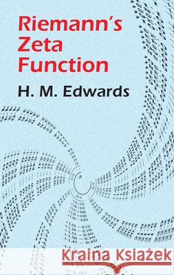 Riemann's Zeta Function H. M. Edwards 9780486417400 Dover Publications Inc. - książka