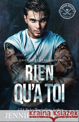 Rien qu'? toi: Romance sportive entre amiti? et amour, avec proximit? forc?e Jennifer Sucevic 9781959231899 Jennifer Sucevic - książka