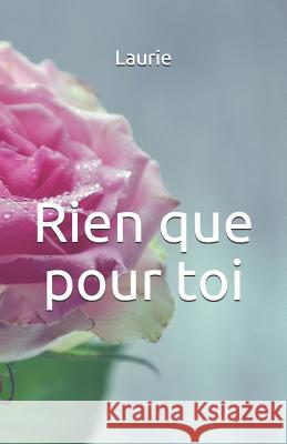 Rien que pour toi Lafoy, Laurie 9781720216155 Independently Published - książka