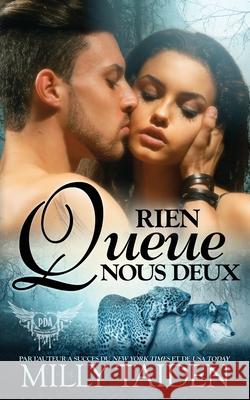 Rien Queue Nous Deux: Une Romance Paranormale Milly Taiden, Isabelle Wurth 9798512620731 Independently Published - książka